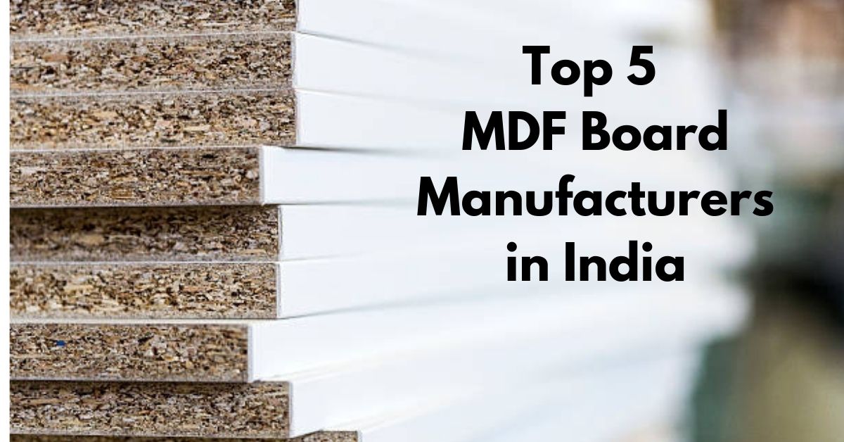 Top 5 MDF Board Manufacturers in India